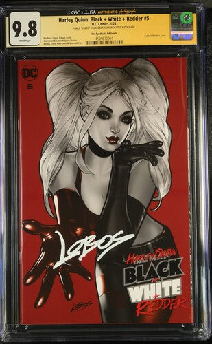 Harley Quinn: Black + White + Redder #5 JSA/SS CGC 9.8 Signed by PABLO "LOBOS" VILLALOBOS
